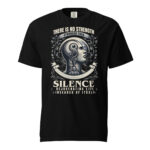 There Is No Strength Stronger Than Silence Unisex garment-dyed heavyweight t-shirt