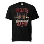 Iniquity Being The Main Attraction  Unisex garment-dyed heavyweight t-shirt