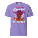 Make No Excuses Just Keep Love Alive