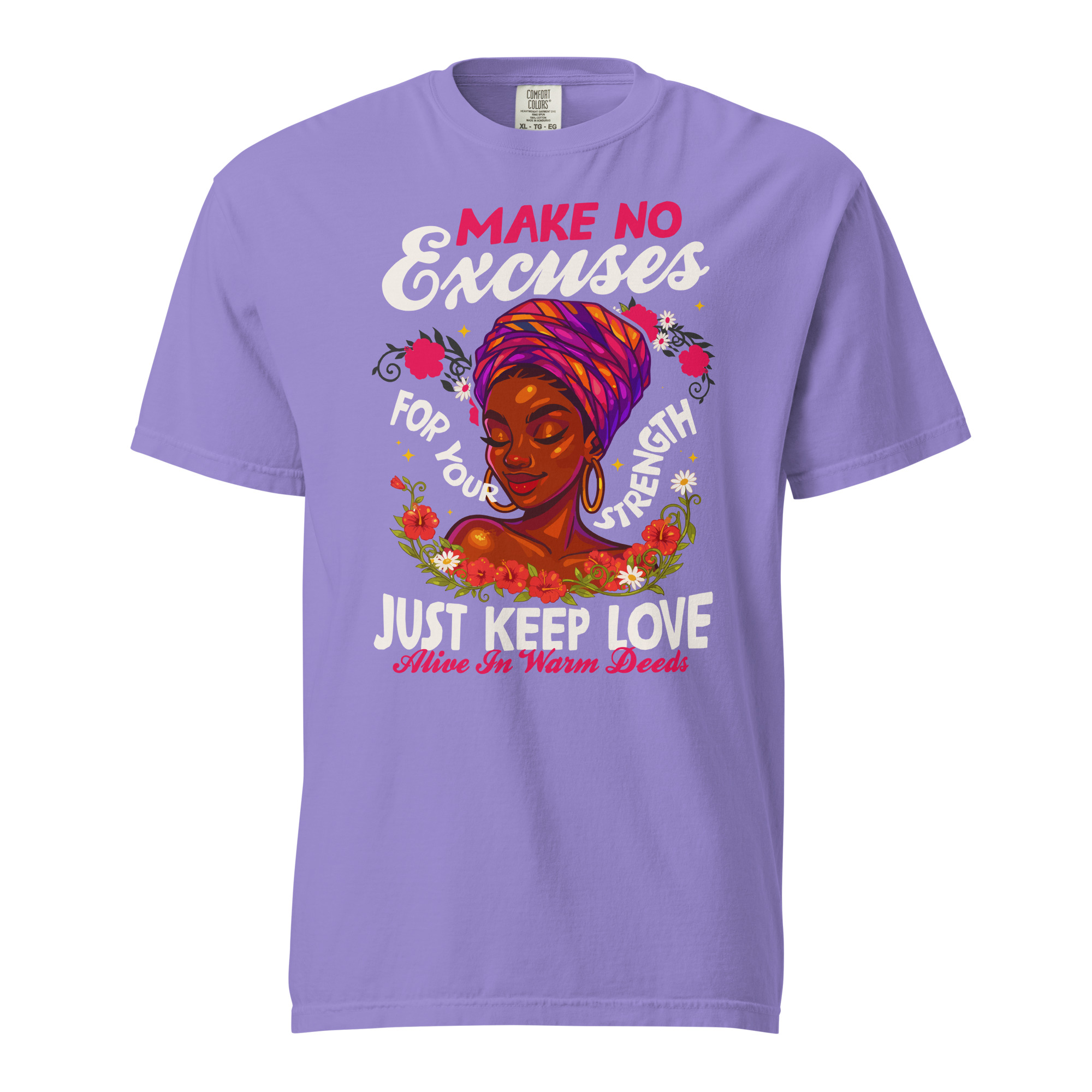 Make No Excuses Just Keep Love Alive