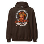 My Mother's Wisdom Unisex Hoodie